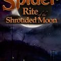 Spider Rite of the Shrouded Moon Free Download Torrent