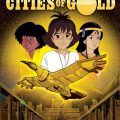 The Mysterious Cities of Gold Secret Paths Free Download Torrent
