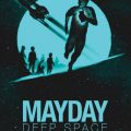 Mayday Deep Space Free Download Torrent