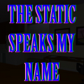 The Static Speaks My Name Free Download Torrent