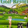 Golf Resort Tycoon Free Download for PC