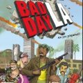 Bad Day L A Free Download for PC